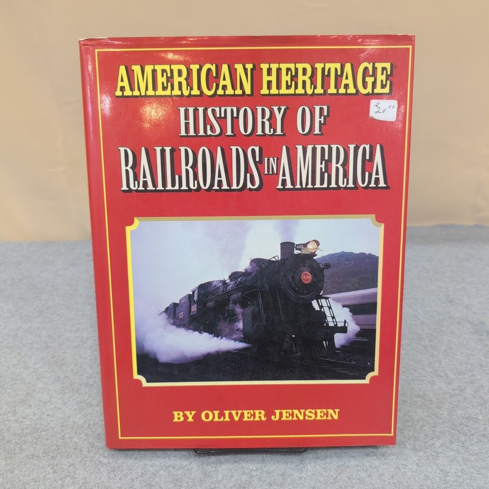 American Heritage History of Railroads in America Oliver Jensen Hardcover Book - Picture 1 of 4